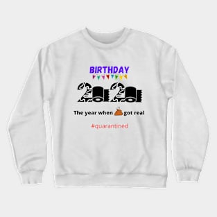 funny 2020 birthday Crewneck Sweatshirt